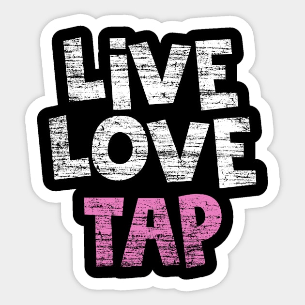 Dance Live Love Tap Sticker by Rengaw Designs